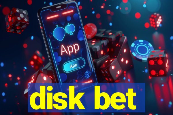 disk bet